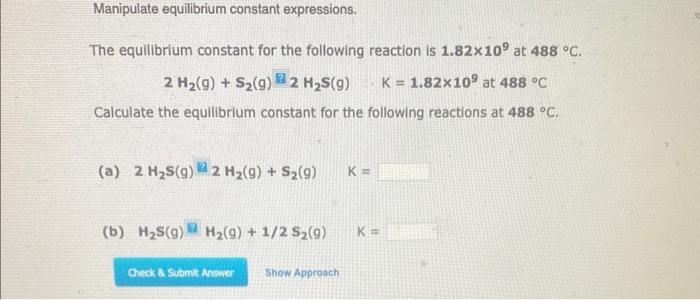 Solved The equilibrium constant for the following reaction | Chegg.com
