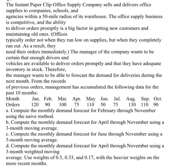 Solved The Instant Paper Clip Office Supply Company sells