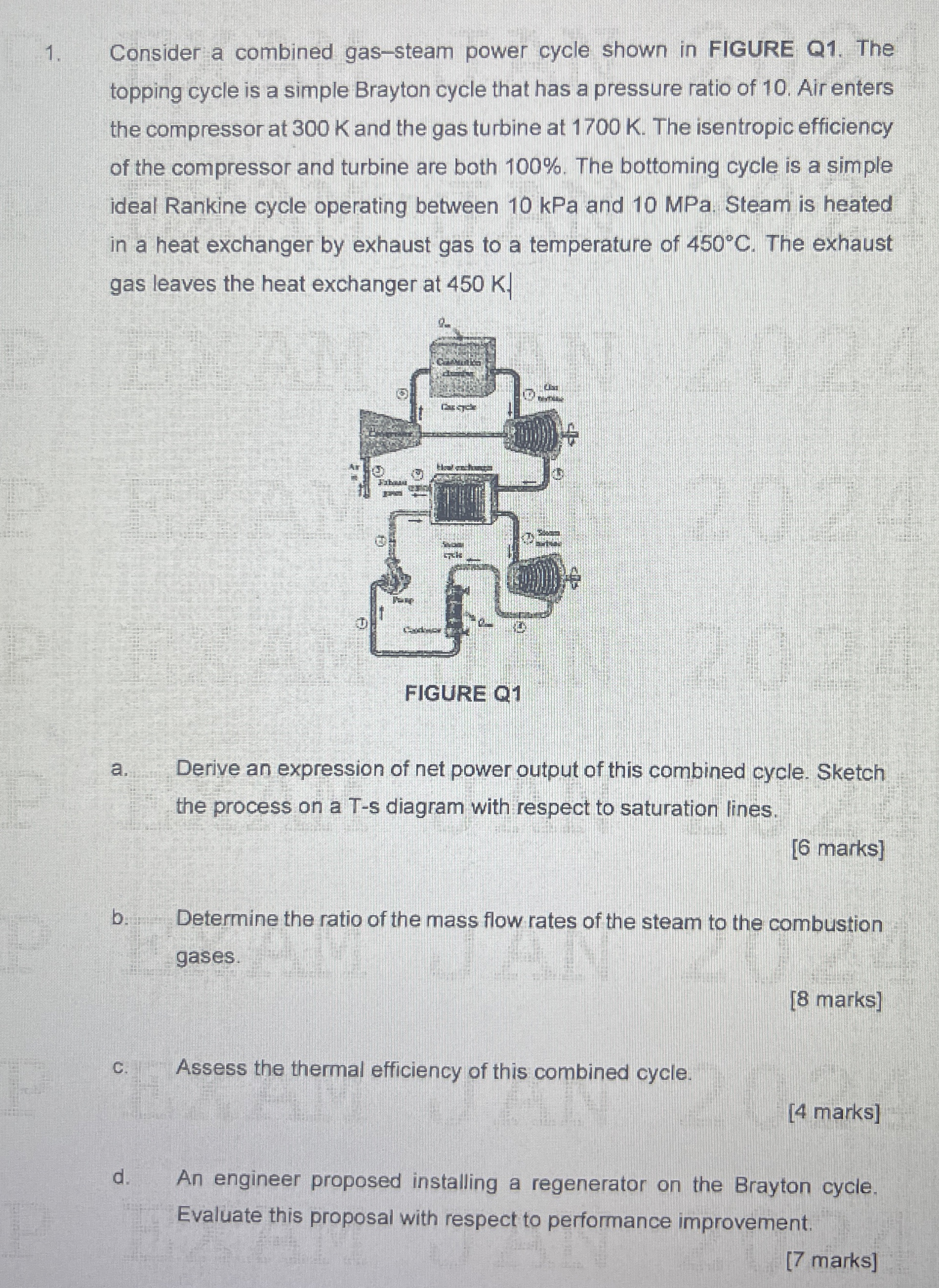 Solved by an EXPERT Consider a combined gas-steam power cycle shown in ...