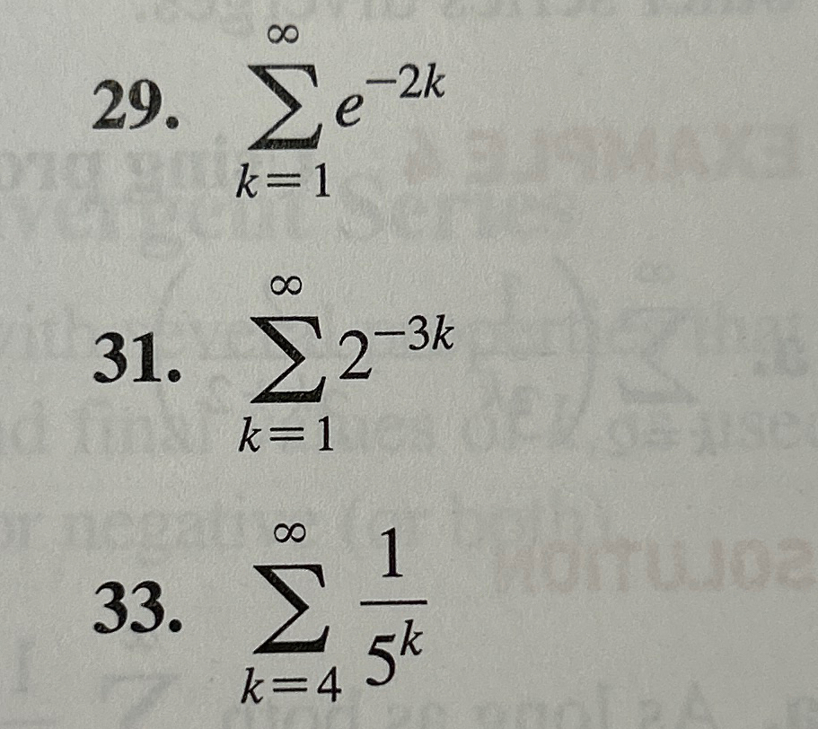 Solved ∑k 1∞e 2k∑k 1∞2 3k∑k 4∞15k