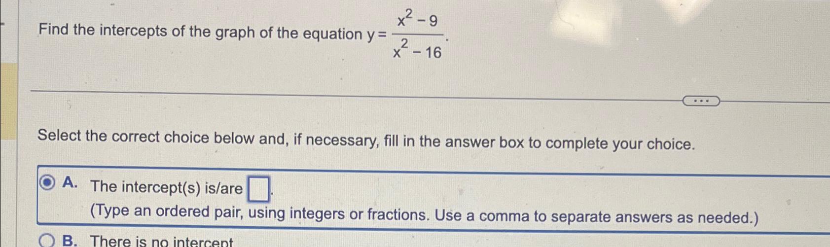 Solved Find the intercepts of the graph of the equation | Chegg.com
