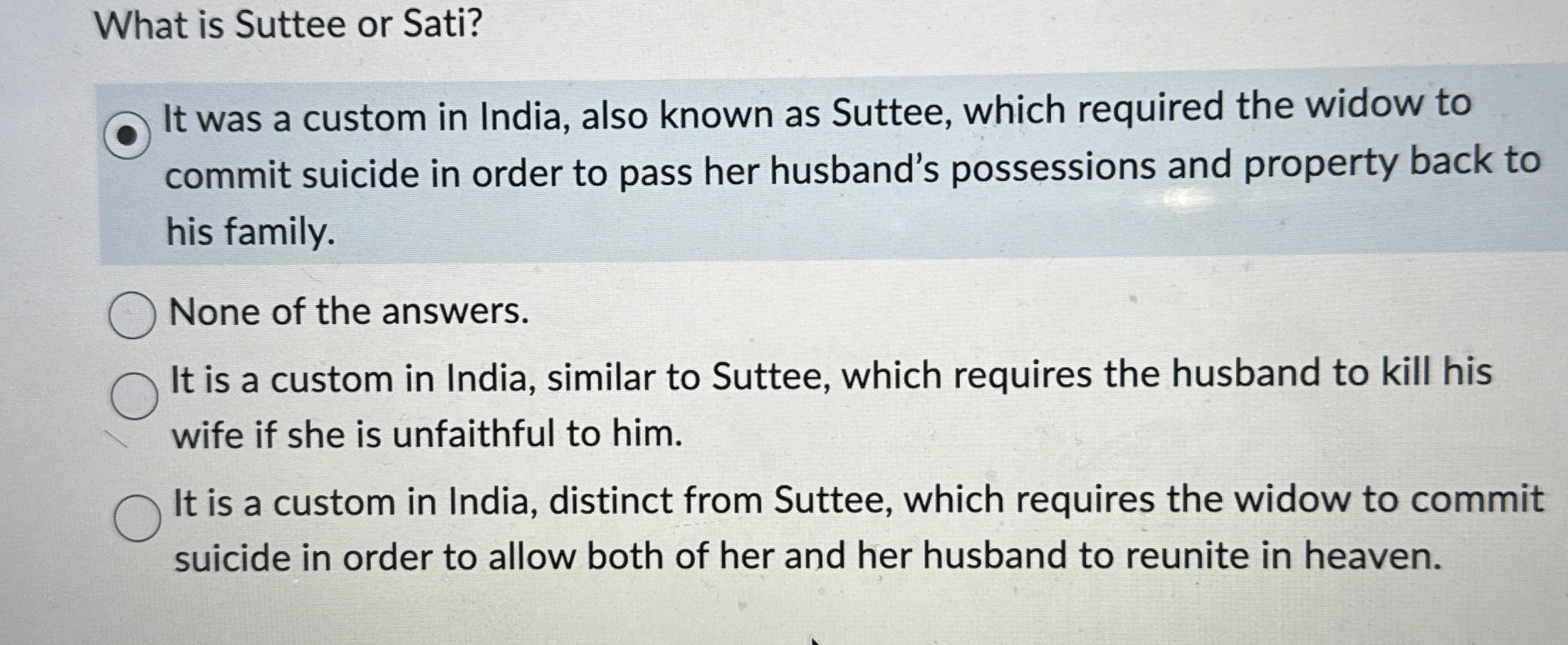 Solved What is Suttee or Sati?It was a custom in India, also | Chegg.com