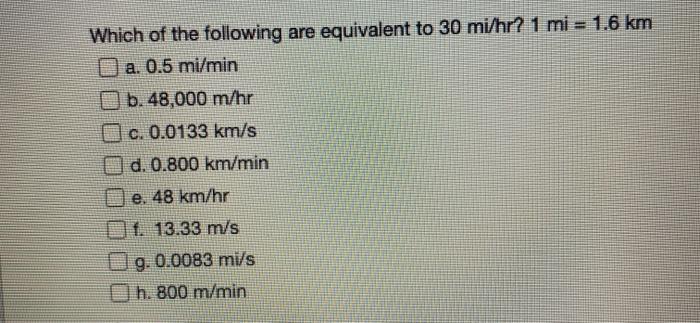 Solved Which Of The Following Are Equivalent To 30 Mi Hr Chegg Com