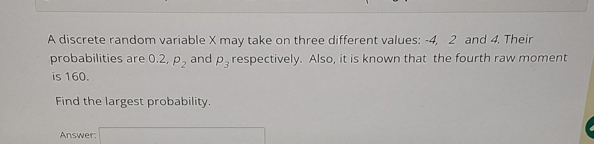 Solved A discrete random variable X may take on three | Chegg.com