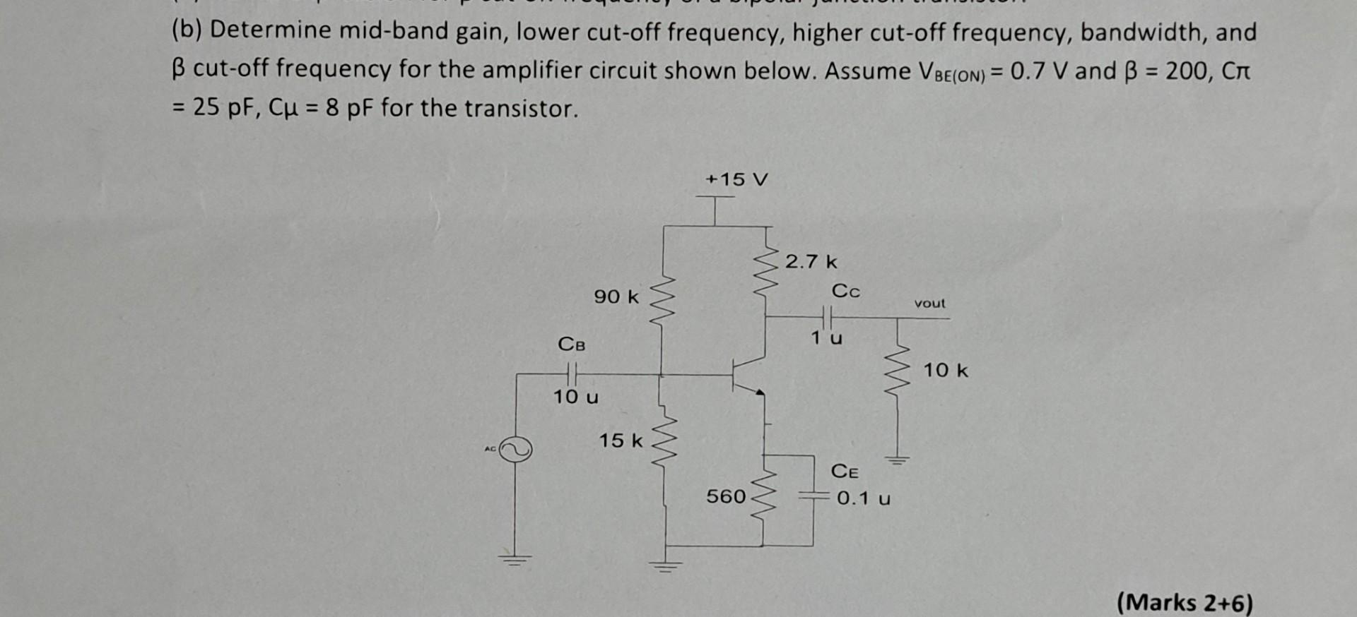 Solved (b) Determine mid-band gain, lower cut-off frequency, | Chegg.com