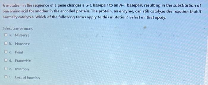 Solved A mutation in the sequence of a gene changes a G-C | Chegg.com