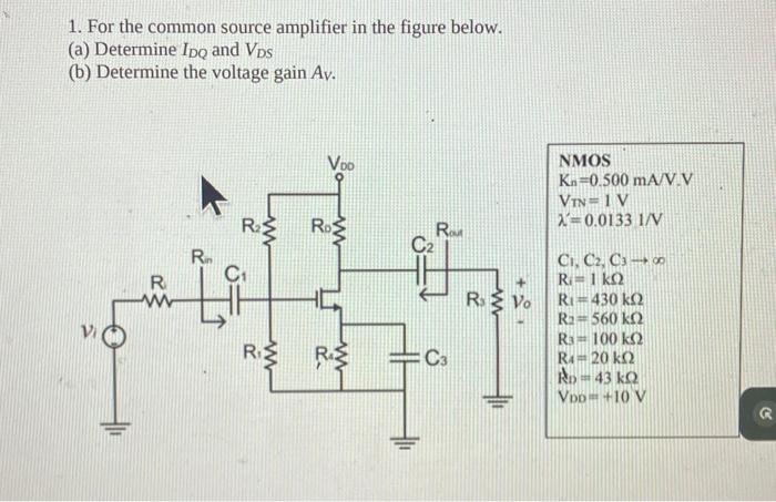 Solved 1. For the common source amplifier in the figure | Chegg.com