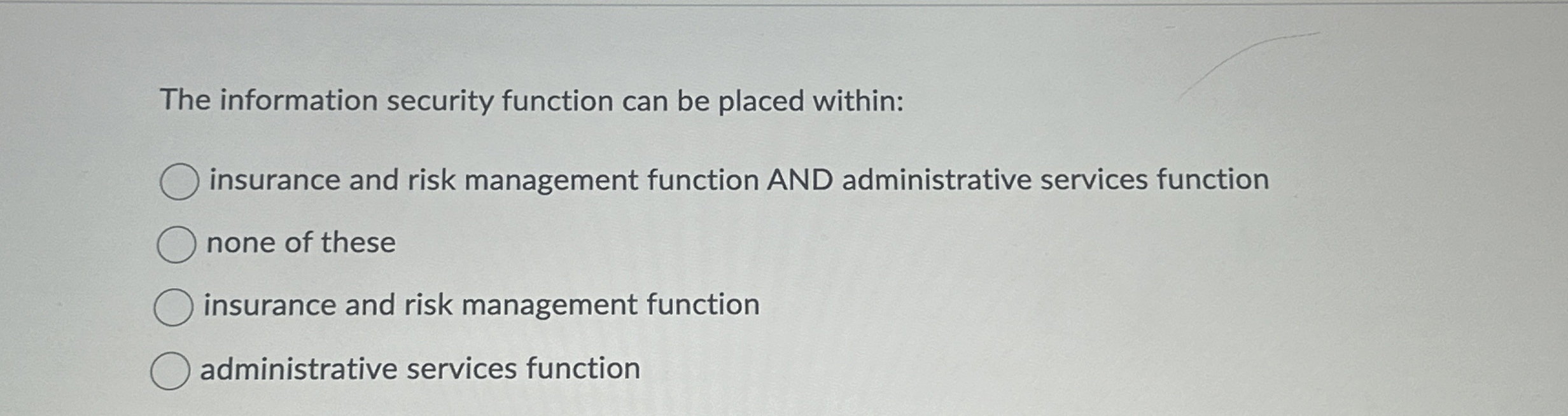 Solved The information security function can be placed | Chegg.com