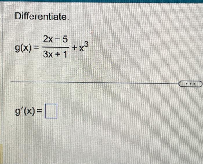 Solved Differentiate The Function G X 3x−3 X4−3x3 15x−4