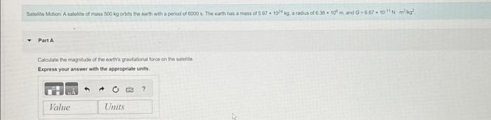 Solved Satellite Motion: A Satellite Of Mass 500 Kg Orbits | Chegg.com