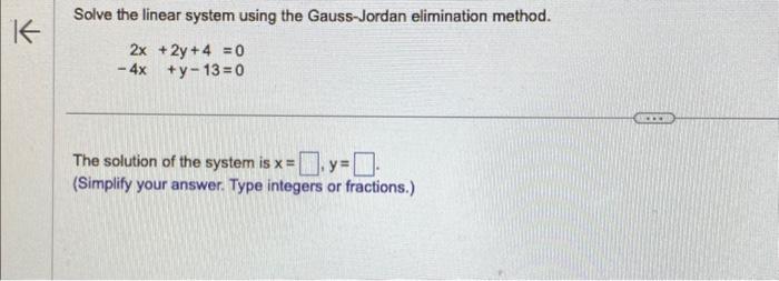 Solved Solve The Linear System Using The Gauss-Jordan | Chegg.com