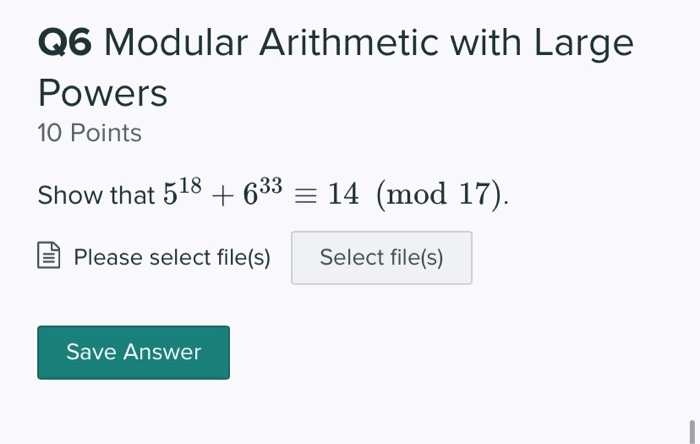 Solved Q6 Modular Arithmetic with Large Powers 10 Points | Chegg.com