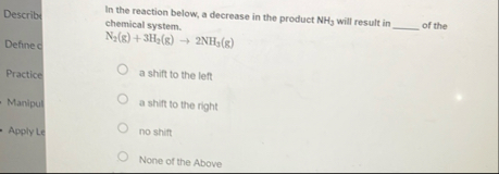 Solved DescribrIn the reaction below, a decrease in the | Chegg.com
