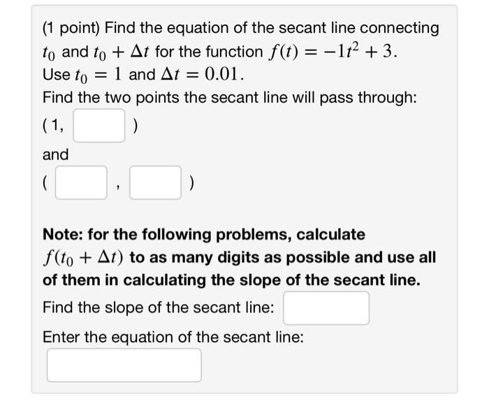 Solved (1 point) Find the equation of the secant line | Chegg.com