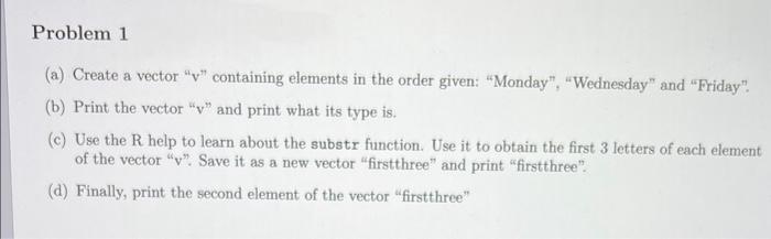 Solved (a) Create a vector " v " containing elements in the | Chegg.com