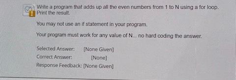 Solved Write a program that adds up all the even numbers | Chegg.com