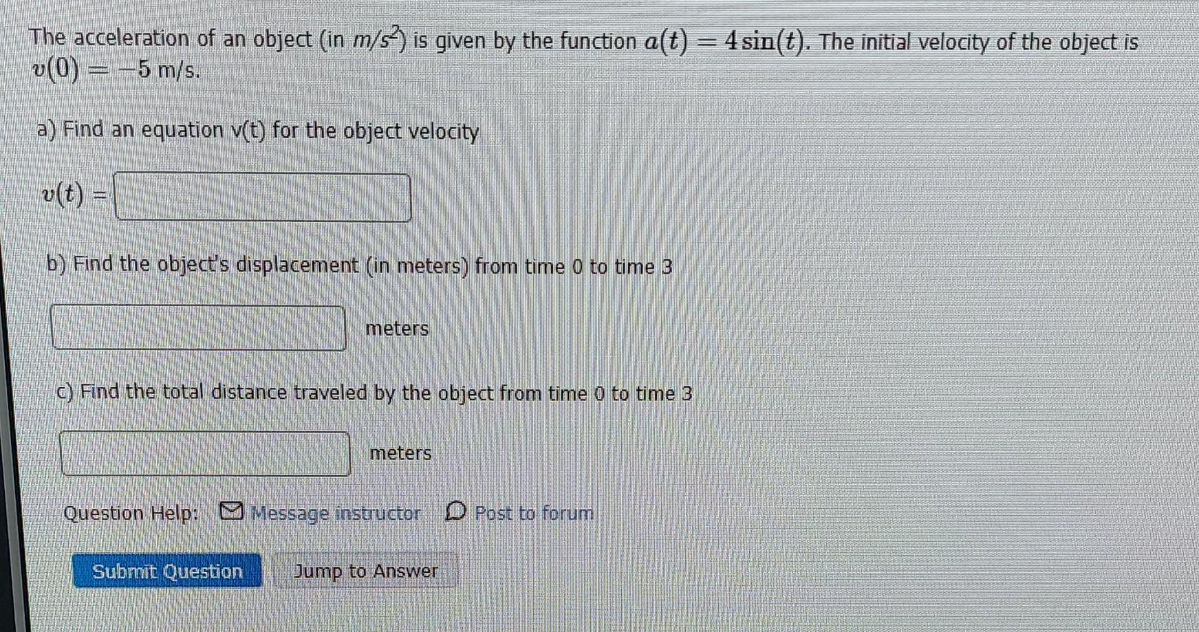 the-acceleration-of-an-object-in-m-s2-is-given-by-chegg