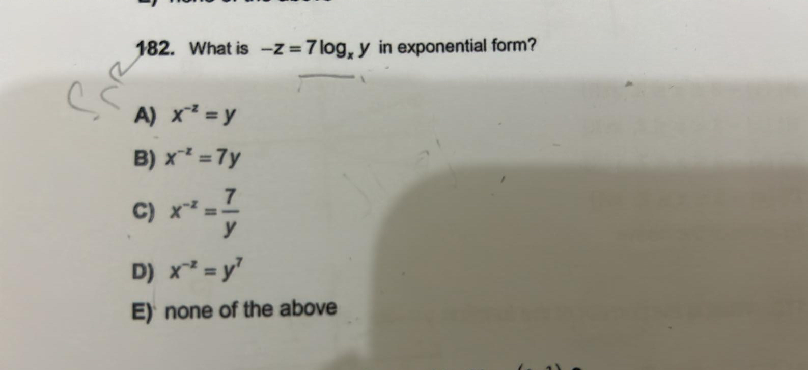 Solved What is -z=7logxy ﻿in exponential | Chegg.com