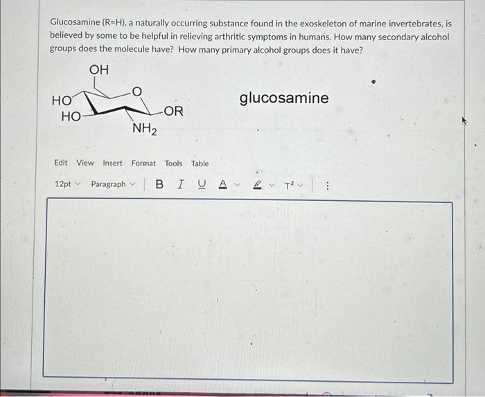 Glucosamine (R=H), a naturally occurring substance