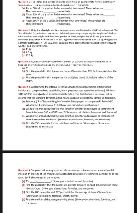 Solved Question 1. The scores on a colicge entrance exam | Chegg.com