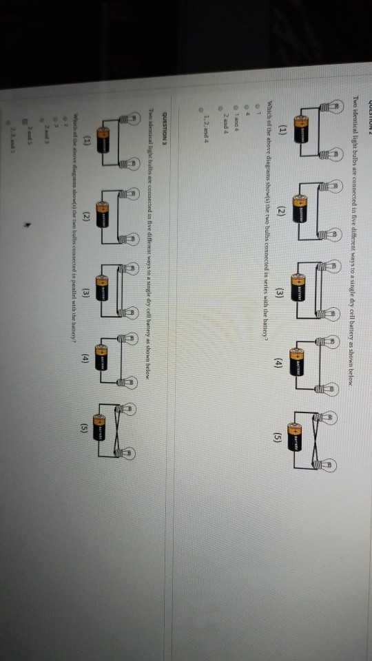Solved QUESTION 2 Two identical light bulbs are connected in | Chegg.com