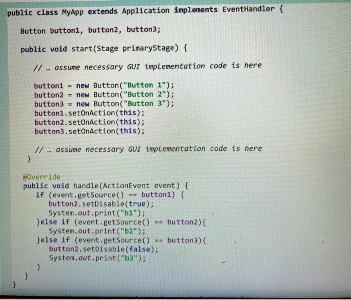 Solved public class MyApp extends Application implements | Chegg.com