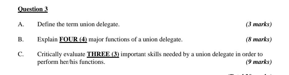 Solved Question 3 Define the term union delegate. (3 marks) | Chegg.com