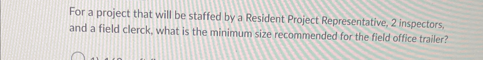 Solved For a project that will be staffed by a Resident | Chegg.com
