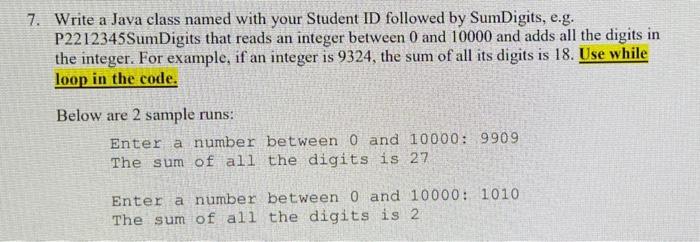 Solved 7. Write a Java class named with your Student ID | Chegg.com