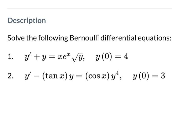 Solved Solve The Following Bernoulli Differential Equations