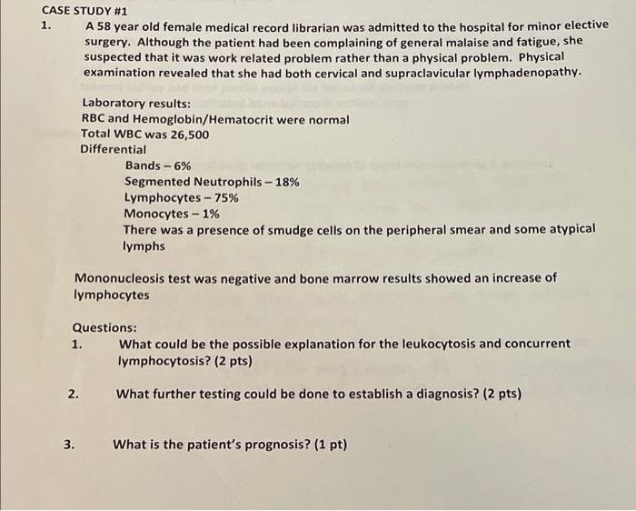 Solved CASE STUDY #1 1. A 58 year old female medical record | Chegg.com
