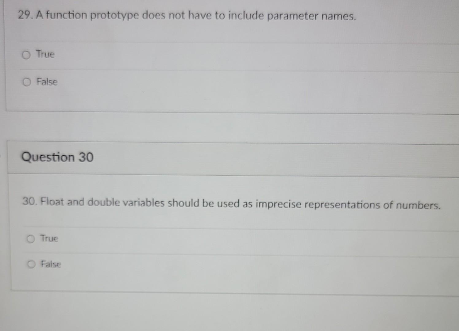 Solved 29. A function prototype does not have to include | Chegg.com
