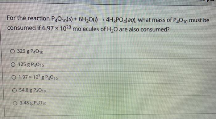Solved For the reaction P4010(s) + 6H2O() — 4H3PO4(aq), what | Chegg.com