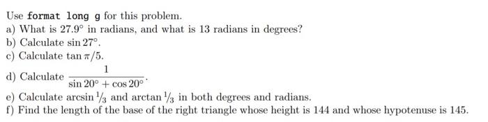 Solved Use format long g for this problem. a) What is 27.9° | Chegg.com