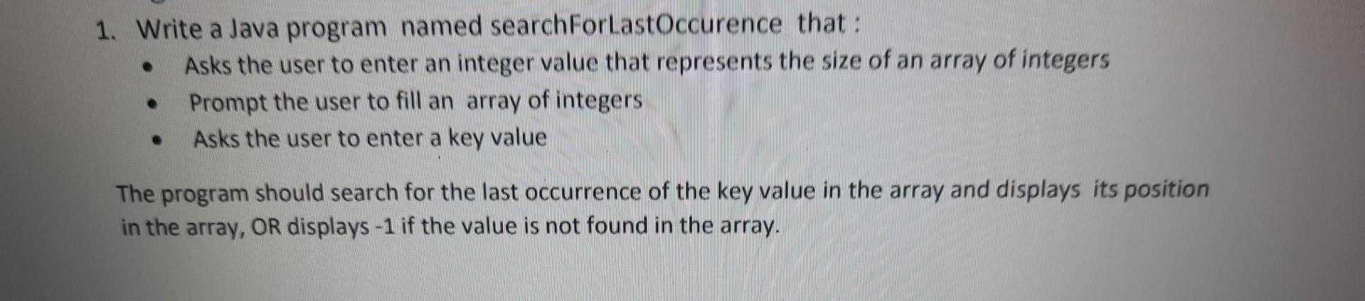 Solved . 1. Write a Java program named search | Chegg.com