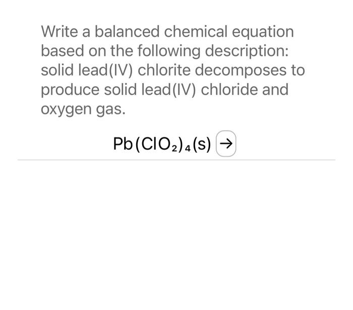 Solved Write a balanced chemical equation based on the