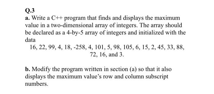 Solved Q.3 a. Write a C++ program that finds and displays | Chegg.com