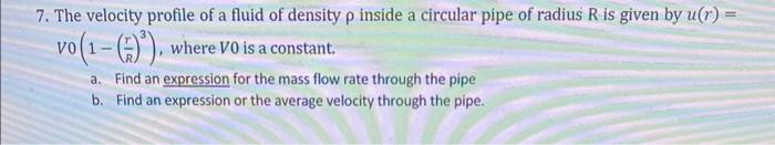 Solved 7. The velocity profile of a fluid of density ρ | Chegg.com