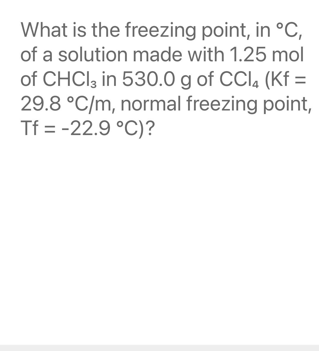 Solved What is the freezing point, in °C, ﻿of a solution