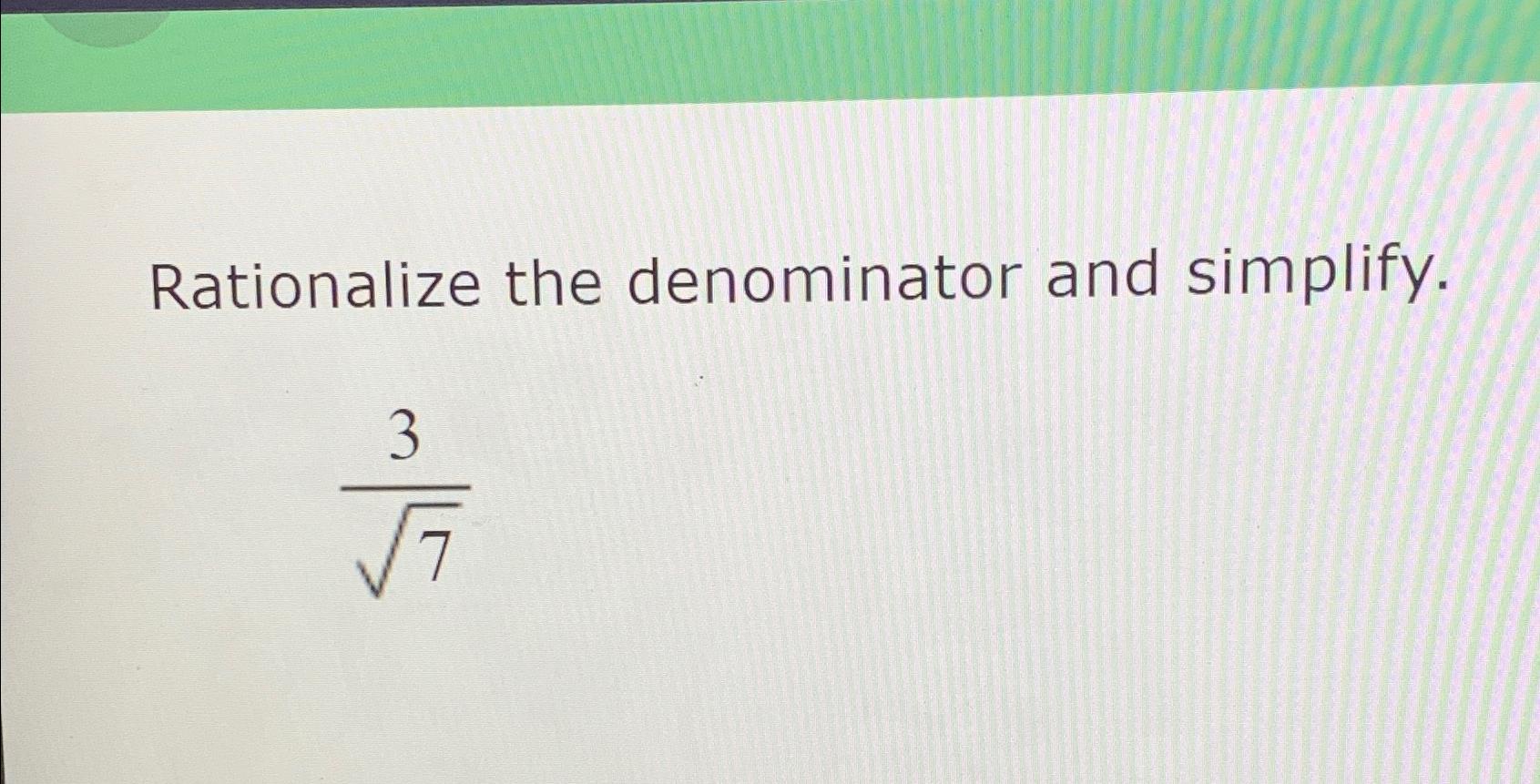 solved-rationalize-the-denominator-and-simplify-372-chegg