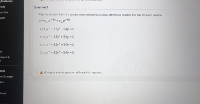 Solved Find The Simplest Form Of A Second Orcher Homogeneous Chegg Com