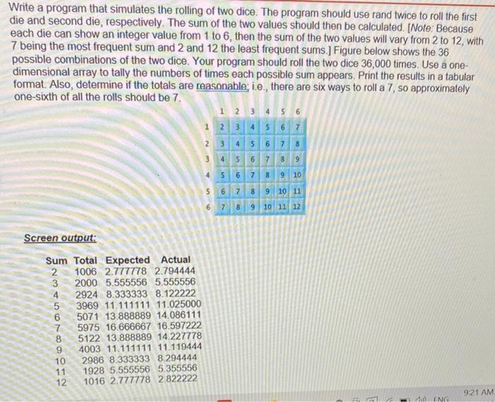 Solved Write a program that simulates the rolling of two | Chegg.com