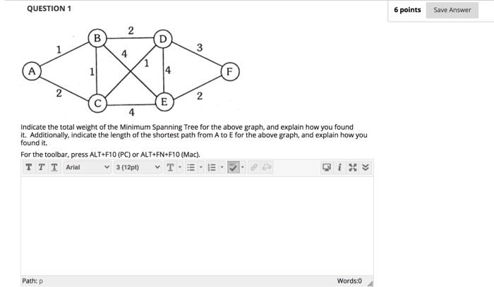 Solved QUESTION 1 6 points Save Answer 2 B 3 1 3 4 F E 2 4 | Chegg.com