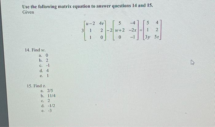 Solved Use the following matrix equation to answer questions | Chegg.com