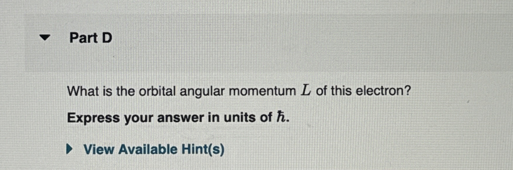 Solved Part DWhat is the orbital angular momentum L ﻿of this | Chegg.com