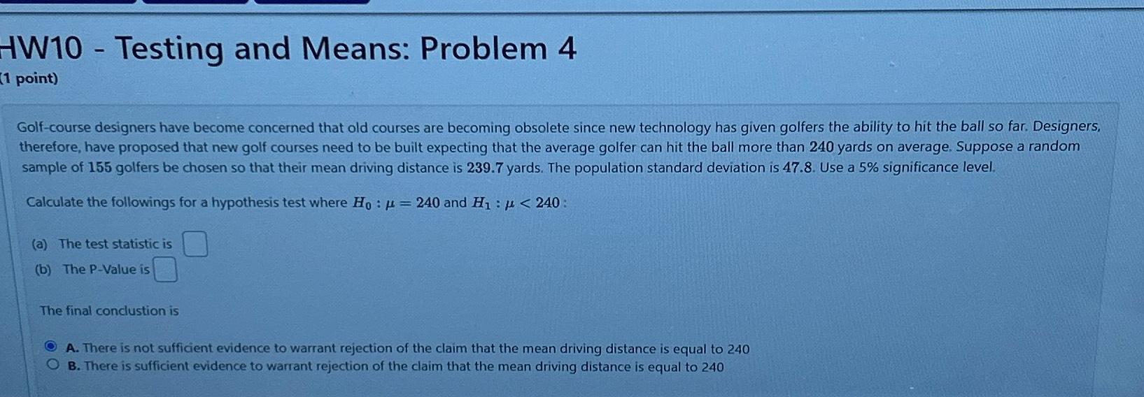 Solved HW10 - ﻿Testing and Means: Problem 4 | Chegg.com