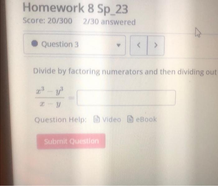 Solved Homework 8 Sp_23 Score: 20/3002/30 answered Divide by | Chegg.com