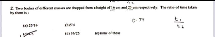 Solved 2. Two bodies of different masses are dropped from a | Chegg.com