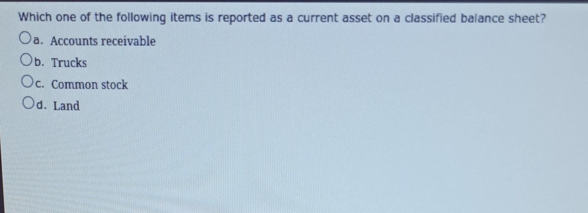 what is reported as a current asset on the balance sheet