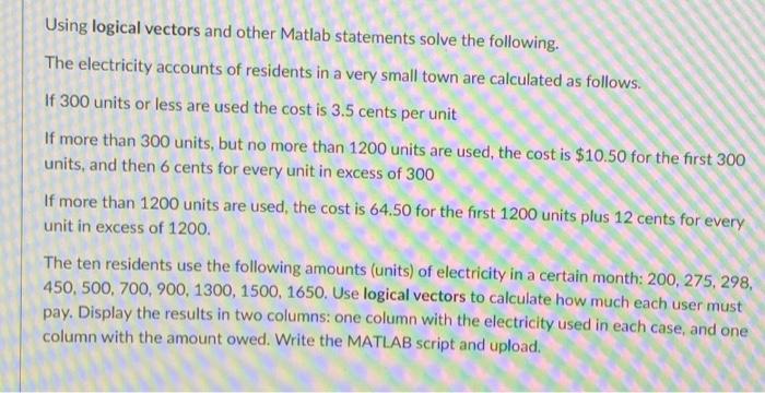 Solved Using logical vectors and other Matlab statements | Chegg.com